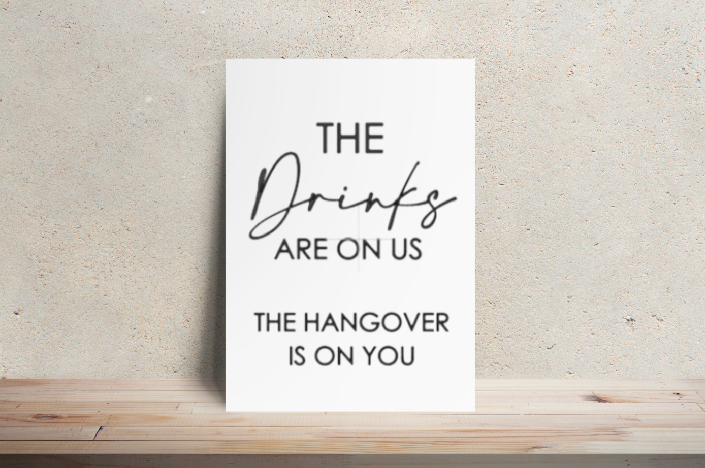 The Drinks are on Us A4 Party Sign