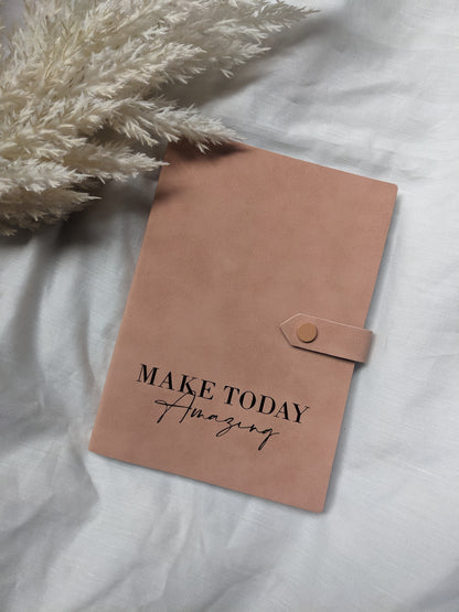 Make Today Amazing Notebook