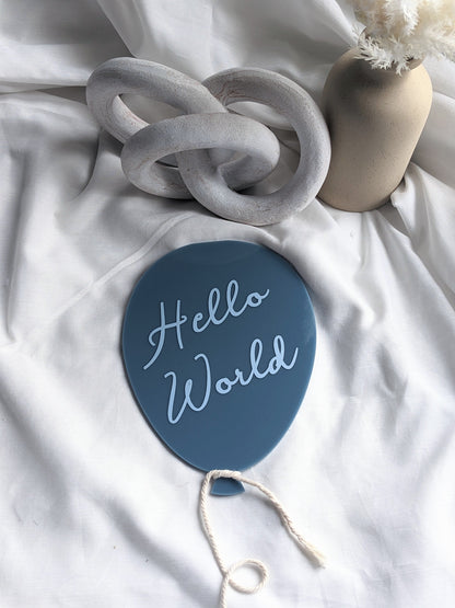 Baby Birth Announcement Sign | Hello World Balloon Acrylic Photo Prop