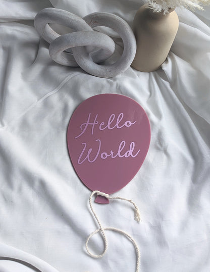 Birth Announcement Sign | Hello World Balloon Acrylic Photo Prop