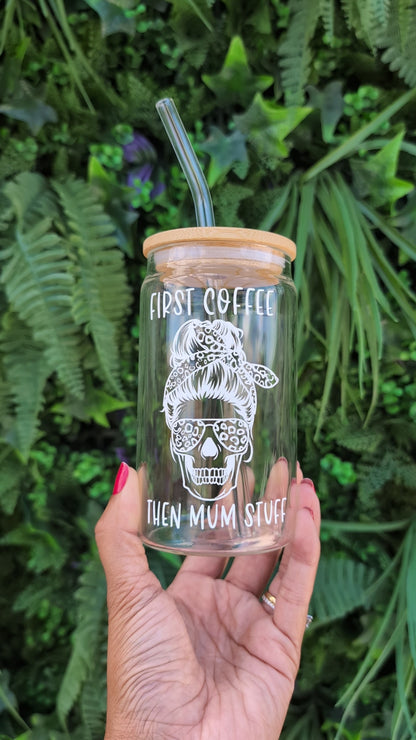 First Coffee Then...Reusable Glass Can Tumbler Cup